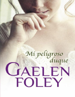 Mi peligroso duque (Gaelen Foley [Foley, Gaelen]) .pdf
